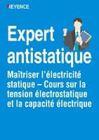 Expert antistatique [Maîtriser l’électricité statique – Cours sur la tension électrostatique et la capacité électrique]