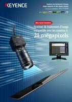 CV-X200 Système de traitement d’image multi-caméra ultra-rapide et haute capacité Compatible caméras 21 millions de pixels Catalogue
