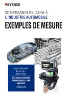 Série IM Exemples de Mesure de Composants Relatifs À L'Industrie Automobile