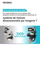 Pour quels motifs avez vous remplacé votre projecteur de profil ou microscope de mesure par un système de mesure dimensionnelle par imagerie ?