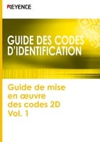 GUIDE DES CODES D'IDENTIFICATION [GUIDE DE MISE EN OEUVRE DES CODES 2D] Vol.1