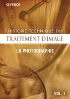 Histoire Technique du Traitement D'Image Vol.1 [La Photographie]